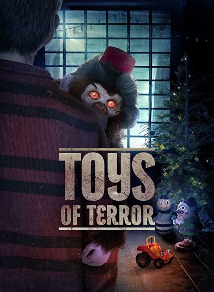 دانلود فیلم اسباب بازی های رعب اور Toys of Terror